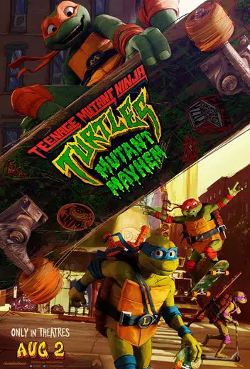 MOVIE: TEENAGE MUTANT NINJA TURTLES: MUTANT MAYHEM - AUG. 11-17, 7:00 PM —  Empress Theatre